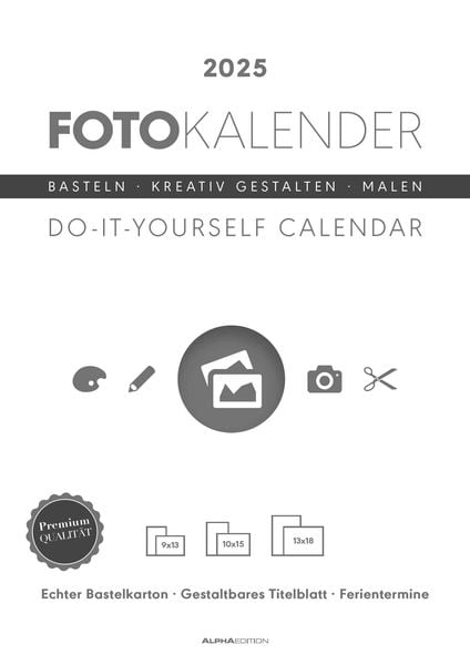 Foto-Bastelkalender weiß 2025 - 21 x 29,7 - Do it yourself calendar A4 - datiert - Kreativkalender - Foto-Kalender - Alp