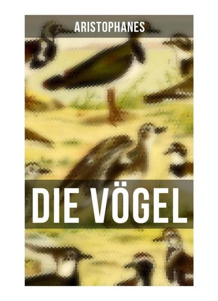 Produktbild: Aristophanes: Die V&ouml;gel