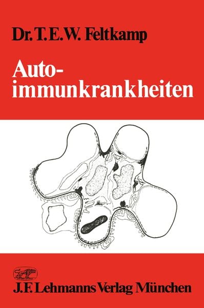 Autoimmunkrankheiten, Taschenbuch von T.E.W. Feltkamp, Springer Berlin, 9783540797562