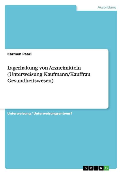 Produktbild: Lagerhaltung von Arzneimitteln (Unterweisung Kaufmann/Kauffrau Gesundheitswesen)