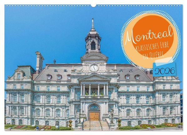 Produktbild: Montreal - klassisches Erbe in Qu&eacute;bec (Wandkalender 2026 DIN A2 quer), CALVENDO Monatskalender