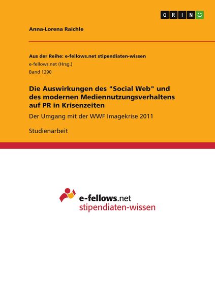 Produktbild: Die Auswirkungen des "Social Web" und des modernen Mediennutzungsverhaltens auf PR in Krisenzeiten