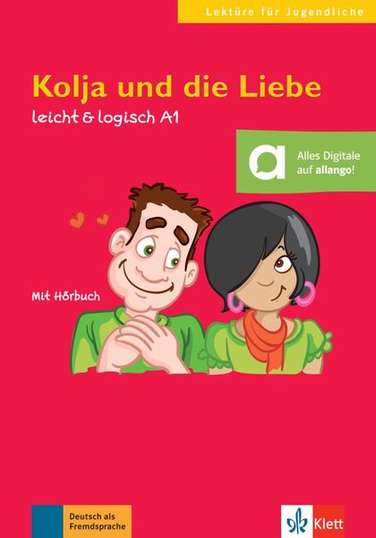 Kolja und die Liebe, Taschenbuch von Cordula Schurig, Klett Sprachen GmbH, 978-3-12-605118-7
