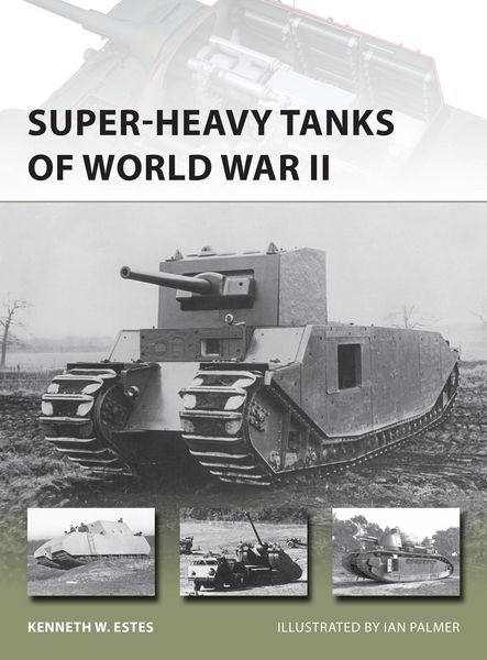 Produktbild: Super-heavy Tanks of World War II