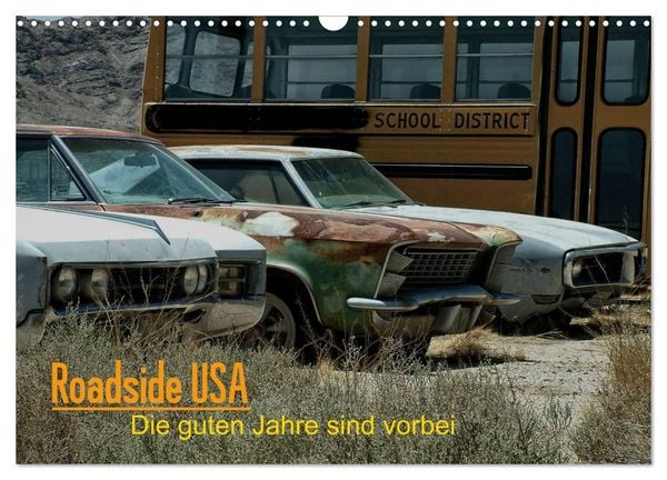 Produktbild: Roadside USA - Die guten Jahre sind vorbei (Wandkalender 2026 DIN A3 quer), CALVENDO Monatskalender