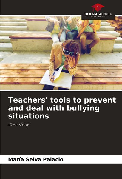 Produktbild: Teachers' tools to prevent and deal with bullying situations