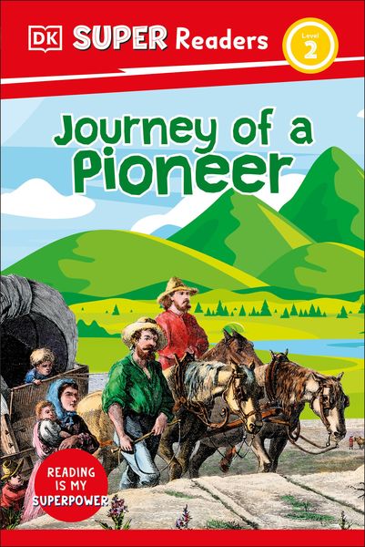Produktbild: Dk: DK Super Readers Level 2 Journey of a Pioneer