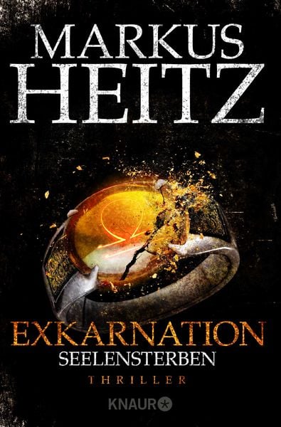 Exkarnation - Seelensterben, Taschenbuch von Markus Heitz, Knaur Taschenbuch, 9783426518793