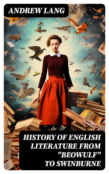 Produktbild: History of English Literature from "Beowulf" to Swinburne