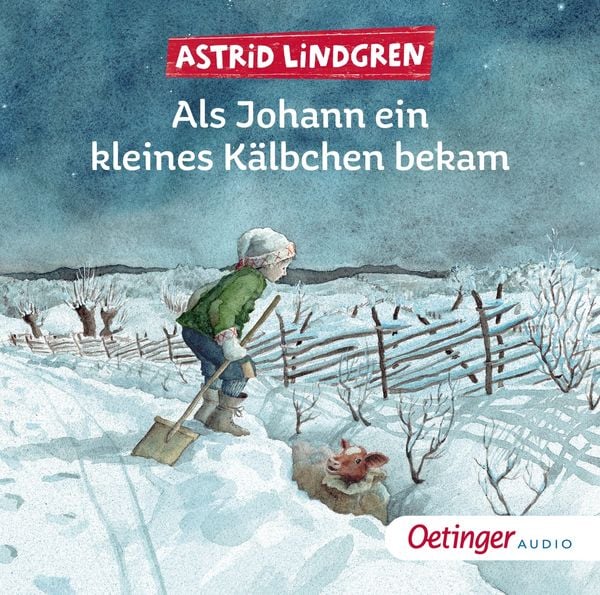 Als Johann ein kleines Kälbchen bekam - Astrid Lindgren, CD, 9783837392067