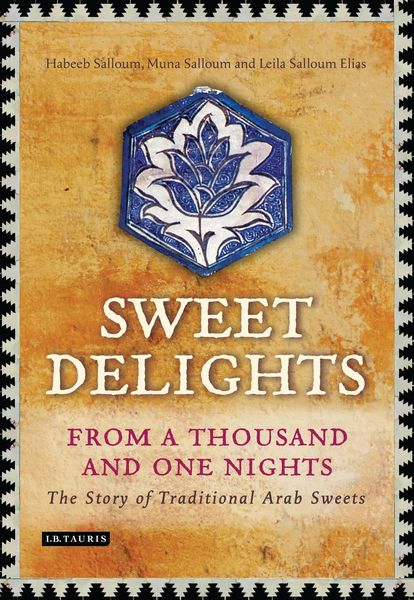 Produktbild: Sweet Delights from a Thousand and One Nights