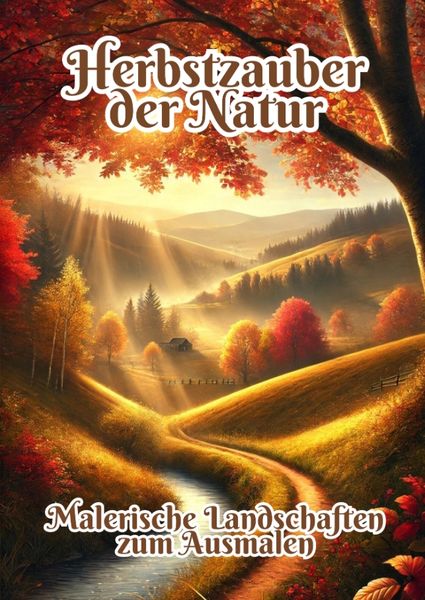 Herbstzauber der Natur, Taschenbuch von Fabian Kluge, Tredition, 9783384329431