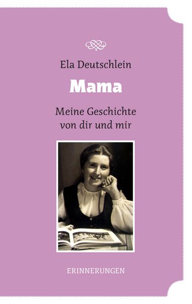 Produktbild: Mama - meine Geschichte von dir und mir