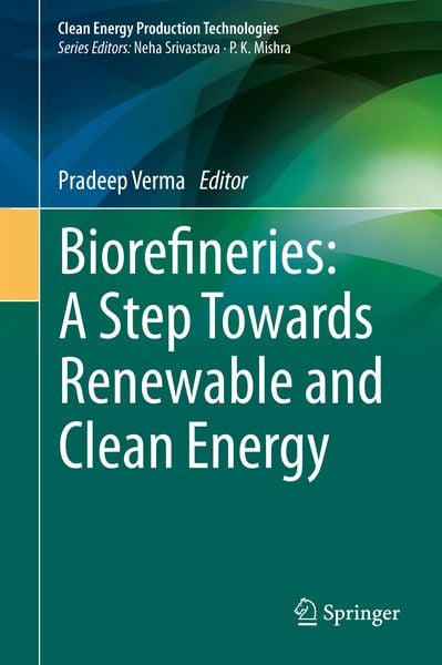 Produktbild: Biorefineries: A Step Towards Renewable and Clean Energy
