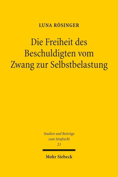 Produktbild: Die Freiheit des Beschuldigten vom Zwang zur Selbstbelastung