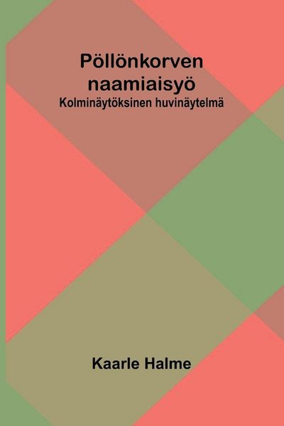 Produktbild: P&ouml;ll&ouml;nkorven naamiaisy&ouml;