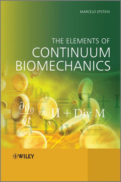 Produktbild: The Elements of Continuum Biomechanics
