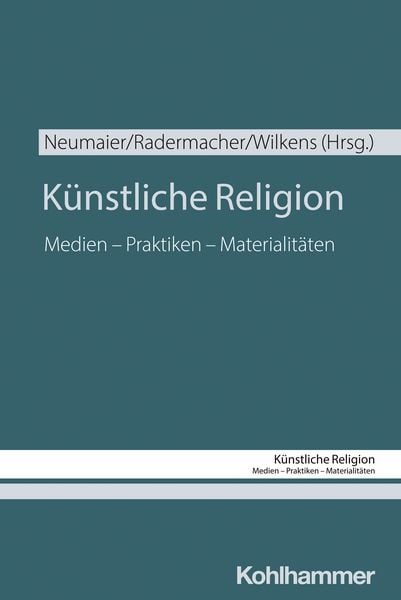 Künstliche Religion, Taschenbuch von , Kohlhammer, 978-3-17-045748-5