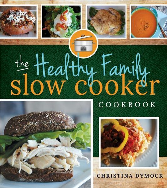 Produktbild: The Healthy Family Slow Cooker Cookbook