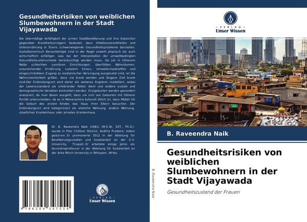 Gesundheitsrisiken von weiblichen Slumbewohnern in der Stadt Vijayawada, Taschenbuch von B. Raveendra Naik, Verlag Unser Wissen, 9786204347554