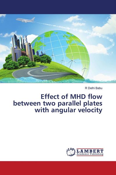 Produktbild: Effect of MHD flow between two parallel plates with angular velocity