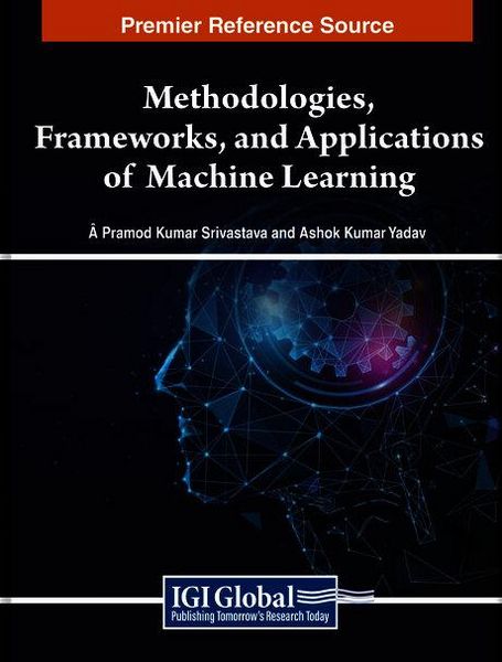 Produktbild: Methodologies, Frameworks, and Applications of Machine Learning