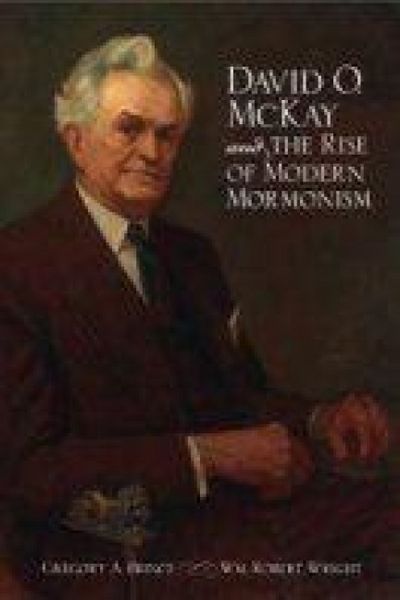 Produktbild: David O. McKay and the Rise of Modern Mormonism