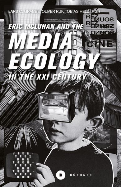 Produktbild: Media Ecology for the 21st Century