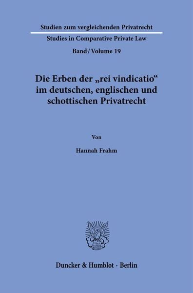 Produktbild: Die Erben der "rei vindicatio" im deutschen, englischen und schottischen Privatrecht.