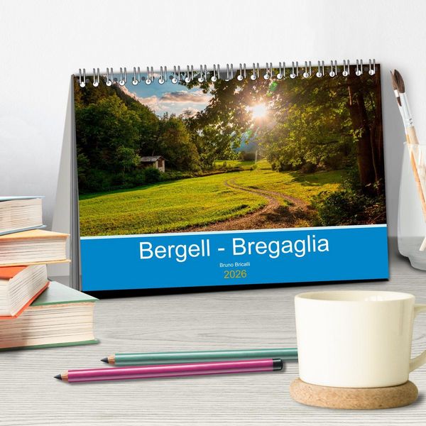 Produktbild: Bergell - Bregaglia Impressionen (Tischkalender 2026 DIN A5 quer), CALVENDO Monatskalender