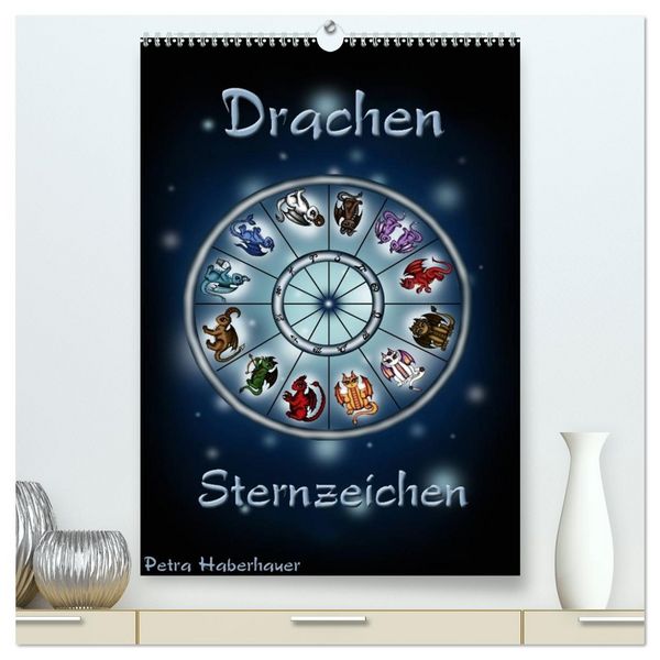 Produktbild: Drachen-Sternzeichen (hochwertiger Premium Wandkalender 2026 DIN A2 hoch), Kunstdruck in Hochglanz