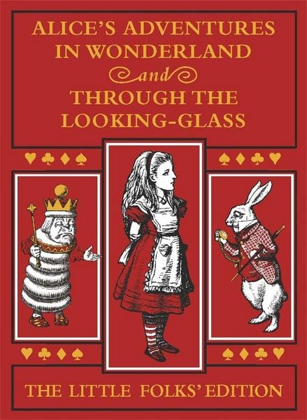 Produktbild: Alice's Adventures in Wonderland and Through the Looking-Glass: The Little Folks Edition