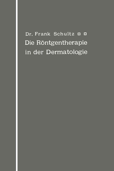 Produktbild: Die R&ouml;ntgentherapie in der Dermatologie