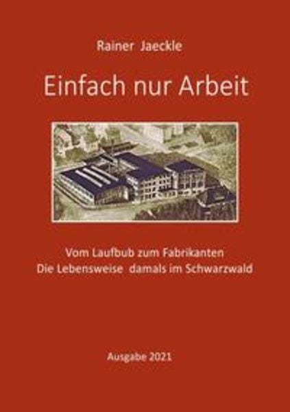 Einfach nur Arbeit, Taschenbuch von Rainer Jaeckle, Epubli, 9783753167084