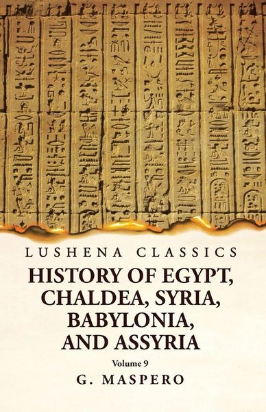 Produktbild: History of Egypt, Chaldea, Syria, Babylonia and Assyria Volume 9