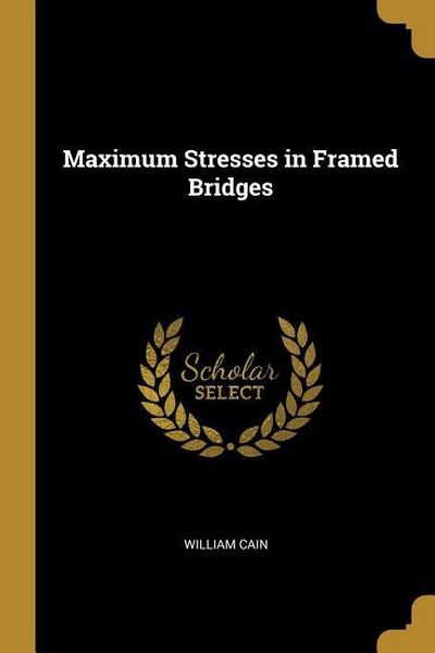 Produktbild: Maximum Stresses in Framed Bridges