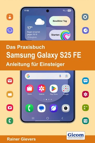 Produktbild: Das Praxisbuch Samsung Galaxy S25 FE - Anleitung f&uuml;r Einsteiger