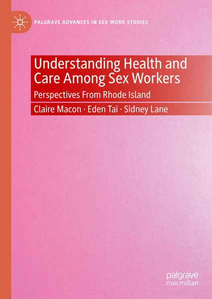 Produktbild: Understanding Health and Care Among Sex Workers