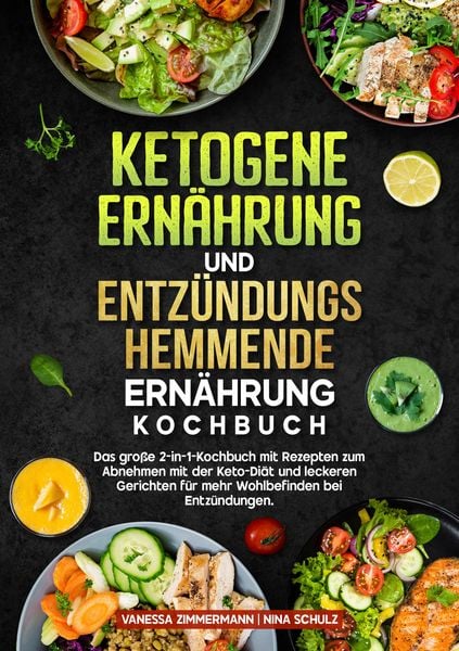 Produktbild: Ketogene Ern&auml;hrung und Entz&uuml;ndungshemmende Ern&auml;hrung Kochbuch