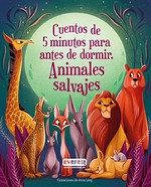 Produktbild: Cinco minutos antes de dormir. Cuentos de animales salvajes.