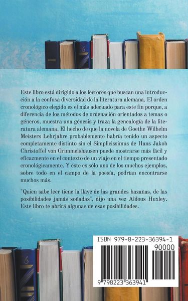 Produktbild: Historia literaria alemana para principiantes Un viaje apasionante y entretenido por la literatura alemana desde la Edad Media hasta nuestros d&iacute;as