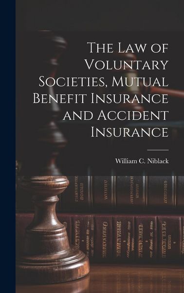 Produktbild: The law of Voluntary Societies, Mutual Benefit Insurance and Accident Insurance