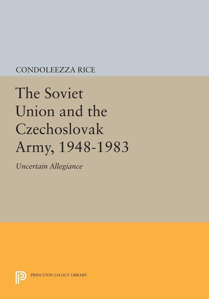 Produktbild: The Soviet Union and the Czechoslovak Army, 1948-1983