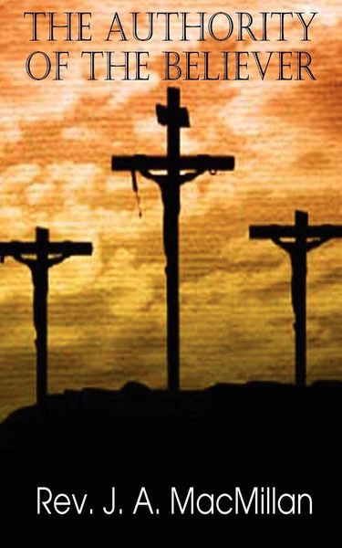 Produktbild: The Authority of the Believer, Principles Set Forth in the Epistle to the Ephesians