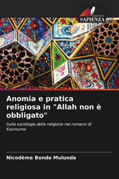 Produktbild: Anomia e pratica religiosa in "Allah non &egrave; obbligato"