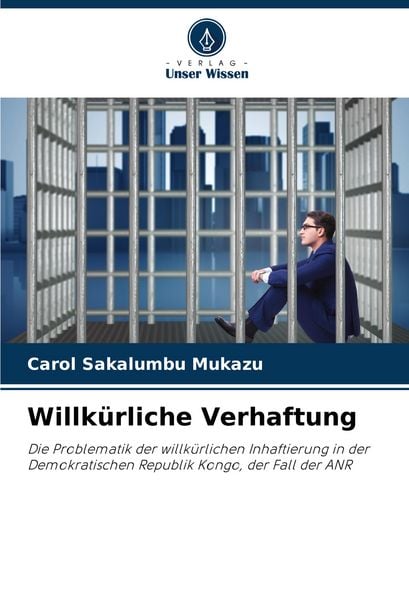 Produktbild: Willk&uuml;rliche Verhaftung