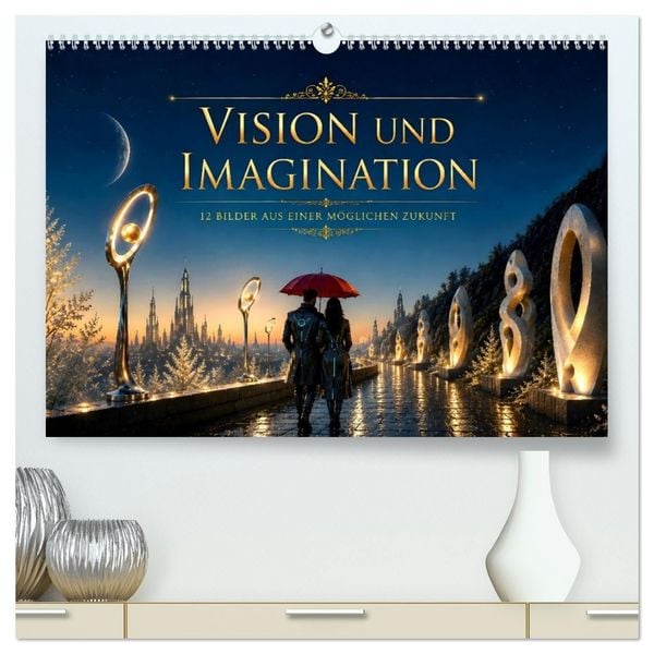Produktbild: Vision und Imagination - 12 Bilder aus einer m&ouml;glichen Zukunft (hochwertiger Premium Wandkalender 2027 DIN A2 quer), Kunstdruck in Hochglanz