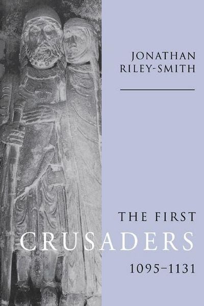 Produktbild: The First Crusaders, 1095 1131