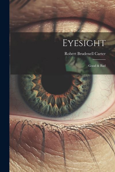 Produktbild: Eyesight: Good & Bad