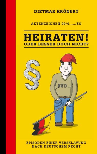 Produktbild: Heiraten! Oder besser doch nicht?